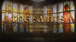 Martin Scorsese Presents: The Saints TV series 2024 poster.